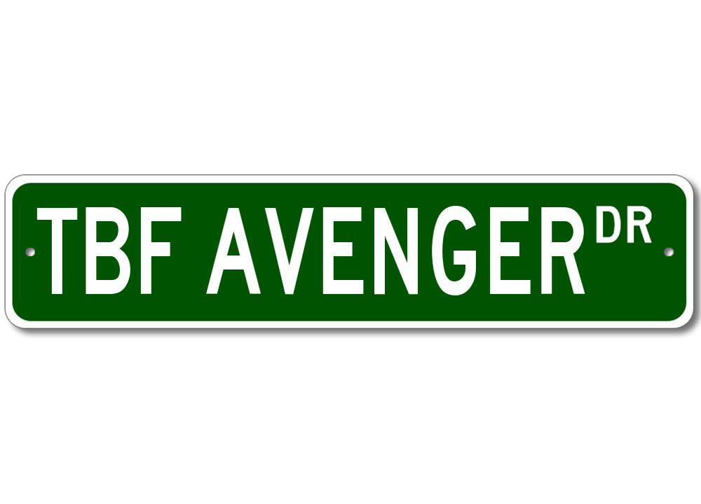 Tbf Avenger Airforce Pilot Metal Wall Decor Street Sign - Aluminum