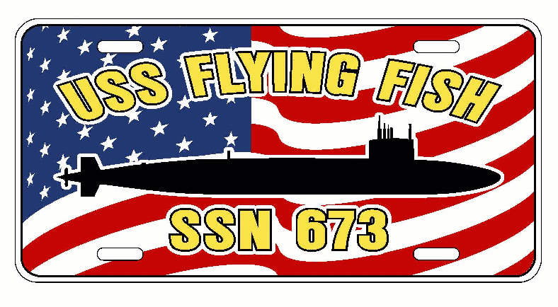 USS FLYING FISH SSN 673 License Plate U S Flag Car Truck RV Navy Military SS6