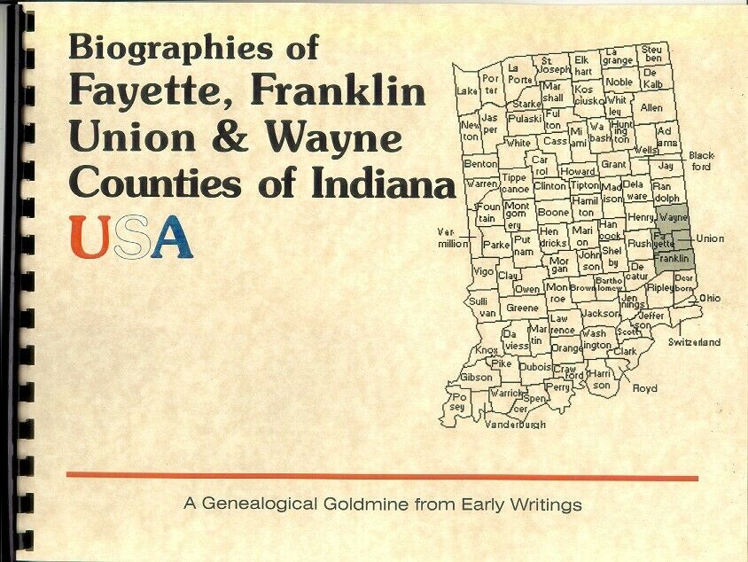Biographies: Wayne Fayette Union Franklin County Indiana IN Genealogy1899 New RP