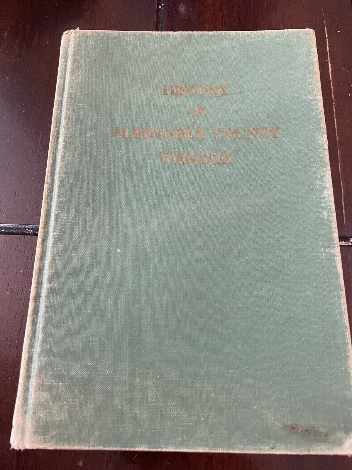 History Of Albemarle County Virginia Hardcover- Possibly First Ed By Edgar Woods